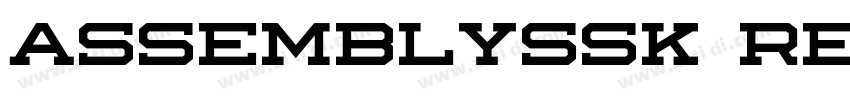 AssemblySSK Regular字体转换 AssemblySSK Regular字体转换